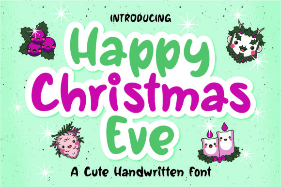 Happy Christmas Eve: A Quirky Handwritten Font Review