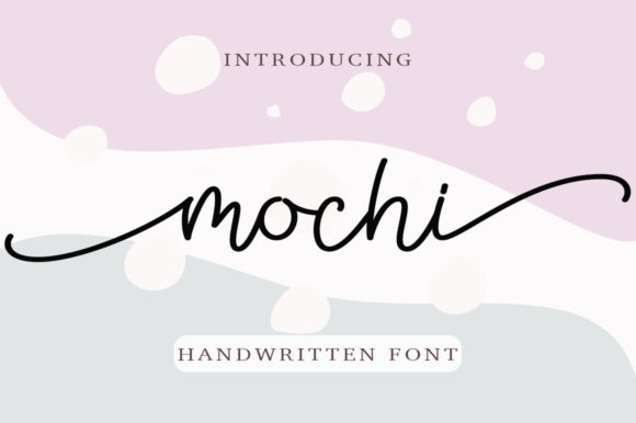 Mochi: A Playful Script Font for Editorial Design