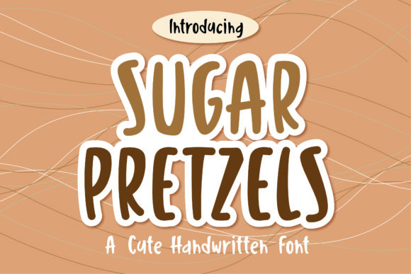Sugar Pretzels: A Handwritten Font for Marketers
