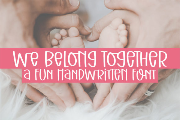 We Belong Together Font Review